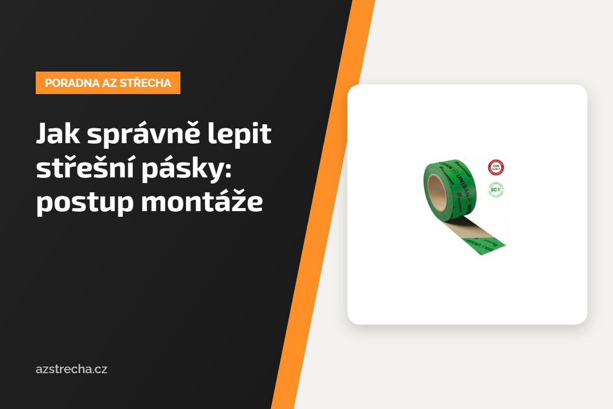 Jak správně lepit střešní pásky: postup montáže